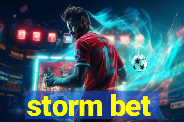 storm bet