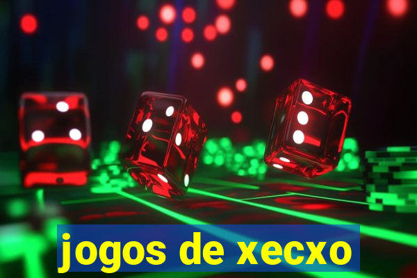 jogos de xecxo