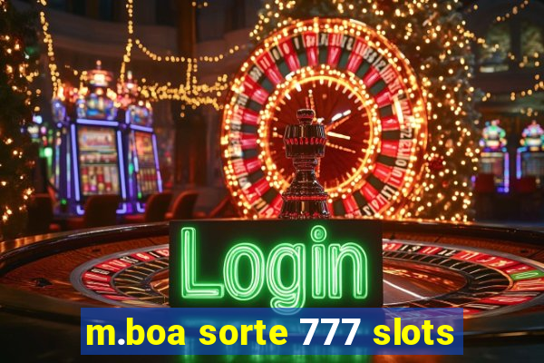 m.boa sorte 777 slots