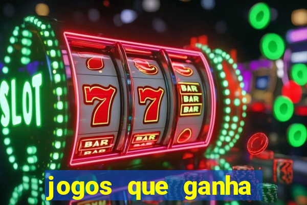 jogos que ganha dinheiro gratuito