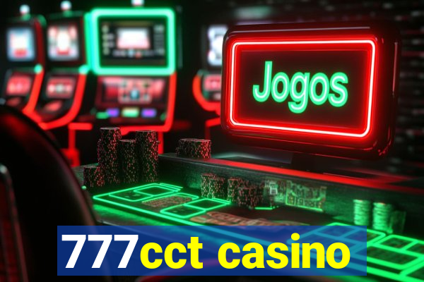 777cct casino