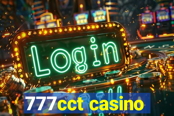 777cct casino