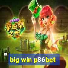 big win p86bet