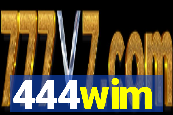 444wim