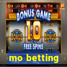 mo betting