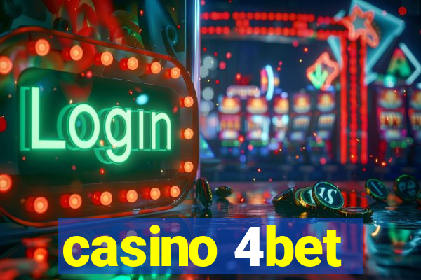 casino 4bet