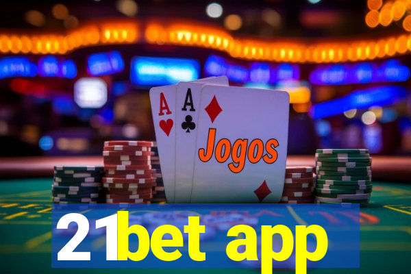 21bet app