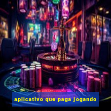 aplicativo que paga jogando