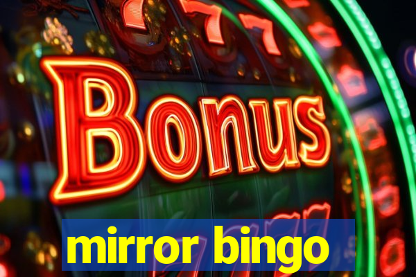 mirror bingo