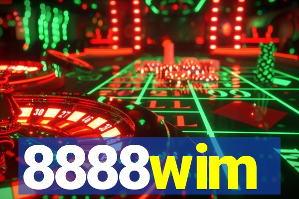 8888wim