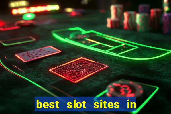 best slot sites in the uk