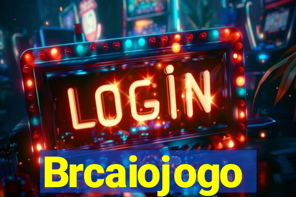 Brcaiojogo