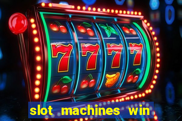 slot machines win real money cash app