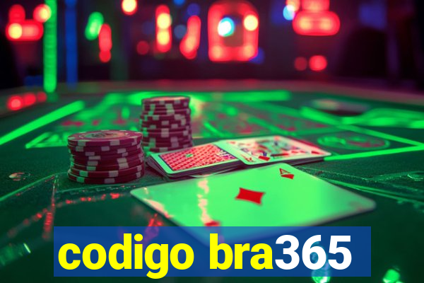 codigo bra365