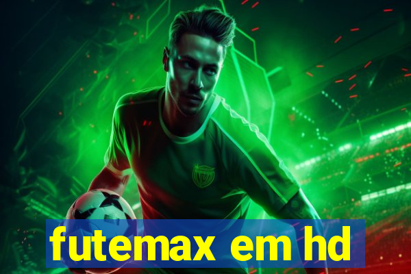 futemax em hd