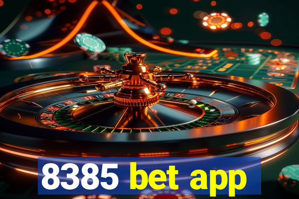 8385 bet app