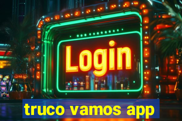 truco vamos app