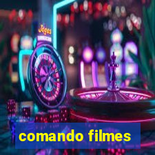 comando filmes