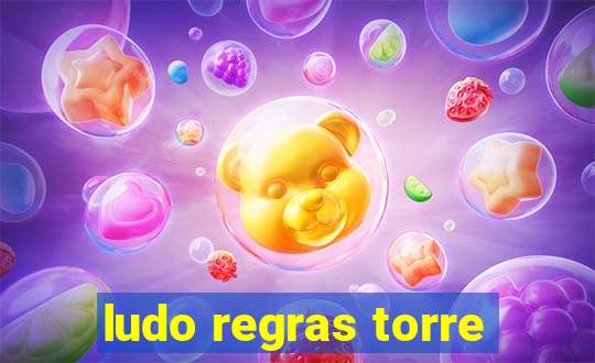 ludo regras torre