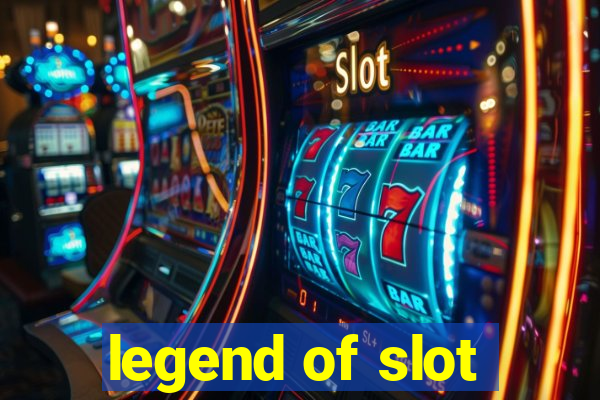 legend of slot