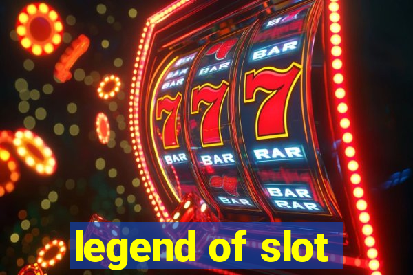 legend of slot