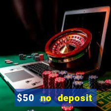 $50 no deposit bonus casino extreme