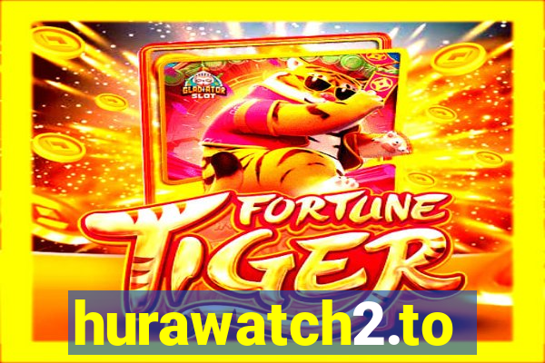 hurawatch2.to