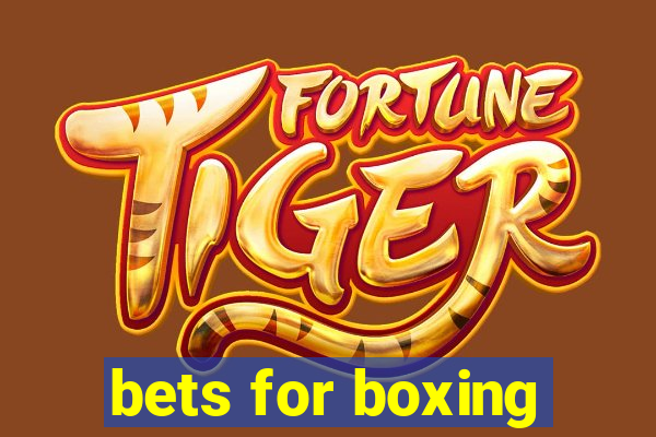 bets for boxing