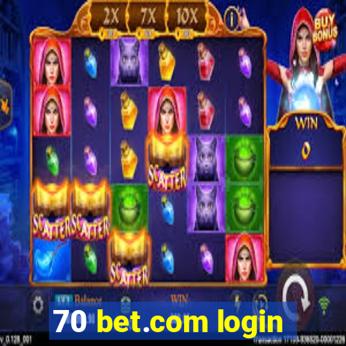 70 bet.com login