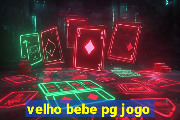 velho bebe pg jogo