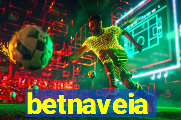 betnaveia