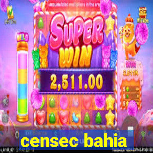 censec bahia