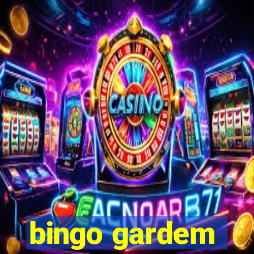 bingo gardem