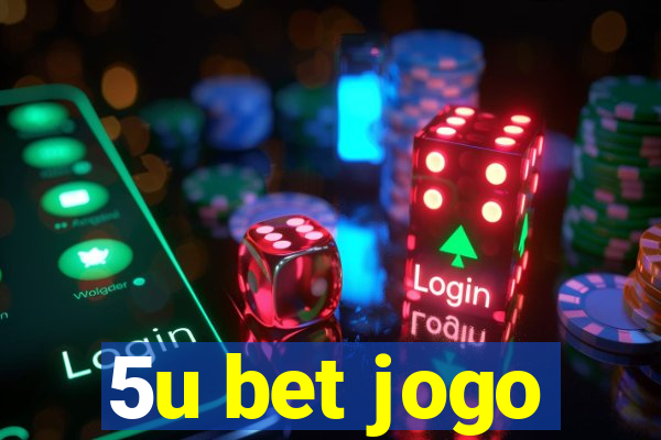 5u bet jogo