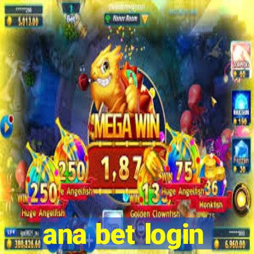 ana bet login