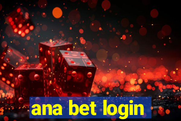 ana bet login