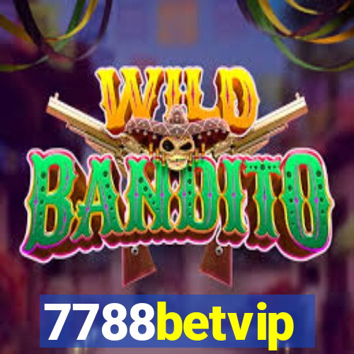 7788betvip