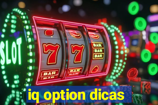 iq option dicas