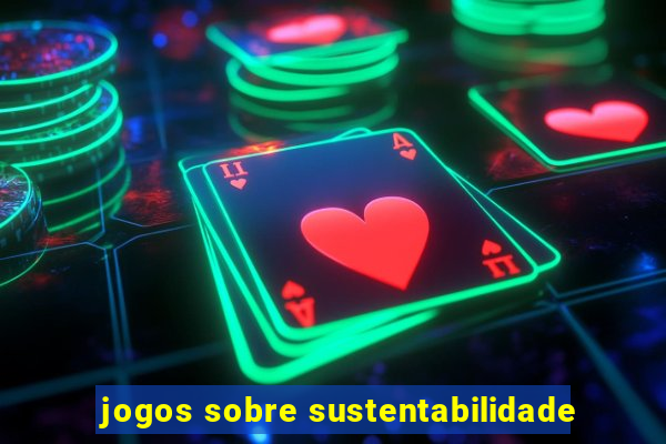 jogos sobre sustentabilidade