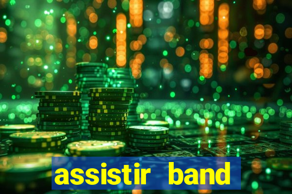 assistir band sports ao vivo gratis