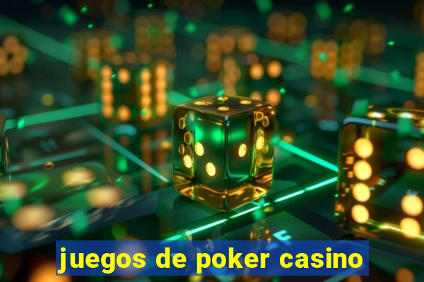 juegos de poker casino