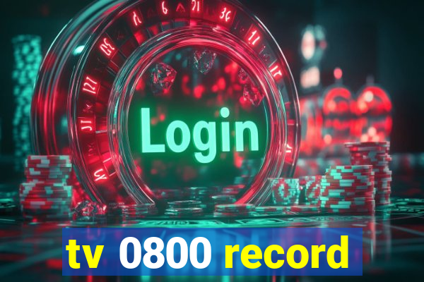 tv 0800 record