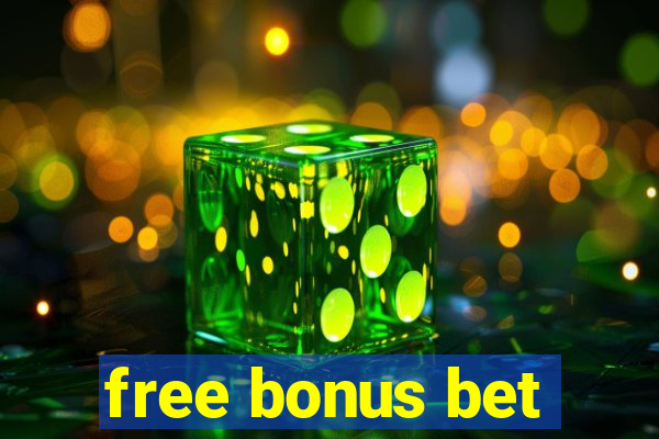 free bonus bet