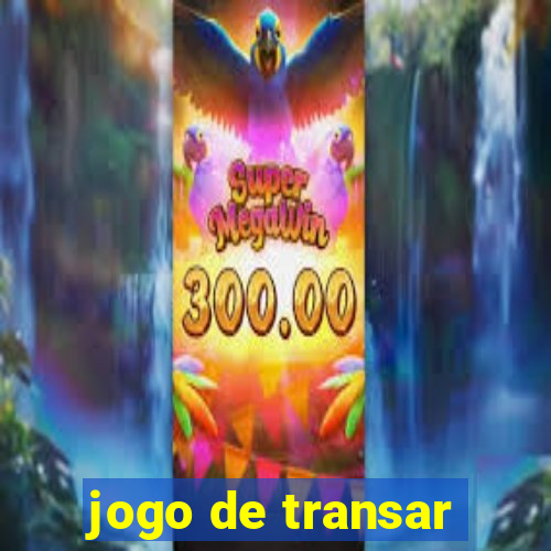 jogo de transar