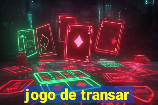 jogo de transar