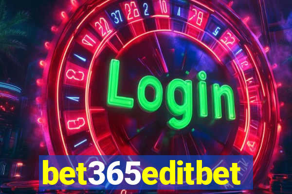 bet365editbet