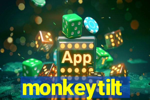 monkeytilt