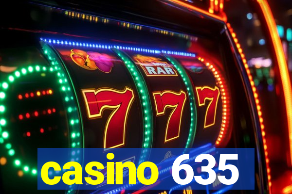 casino 635