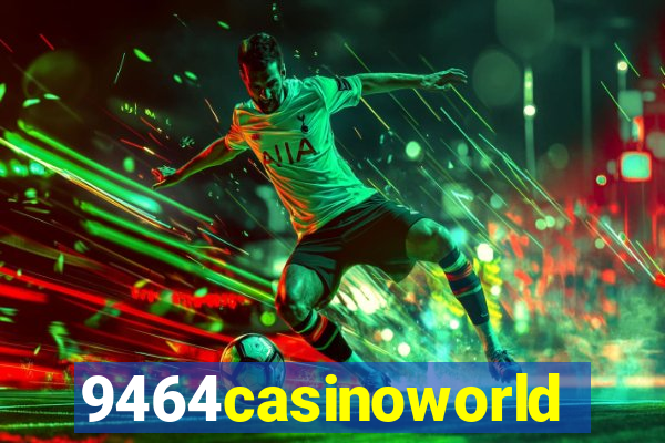 9464casinoworld