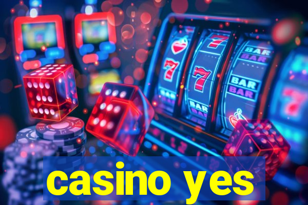 casino yes